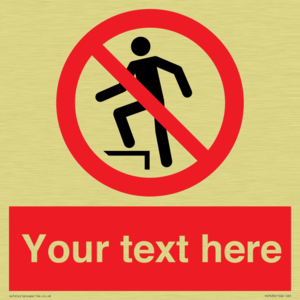 Custom prohibition no stepping on surface